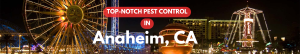 pest control in Anaheim CA